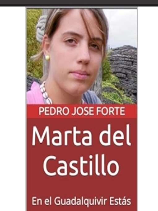 Title details for Marta del Castillo by Pedro Jose Forte - Available